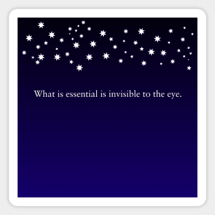 What is essential is invisible to the eye. Magnet